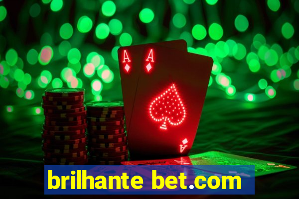 brilhante bet.com